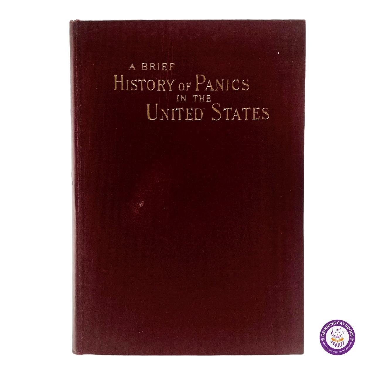 A Brief History of Panics and Their Periodical Occurrence in the United States - Grinning Cat Books - AMERICANA - AMERICAN HISTRIY, AMERICANA, BUSINESS, ECONOMICS, FINANCE