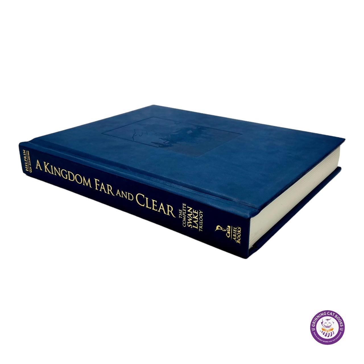 A Kingdom Far and Clear: The Complete Swan Lake Trilogy (Signed by Mark Helprin and Chris Van Allsburg) - Grinning Cat Books - CHILDREN'S LITERATURE - SIGNED