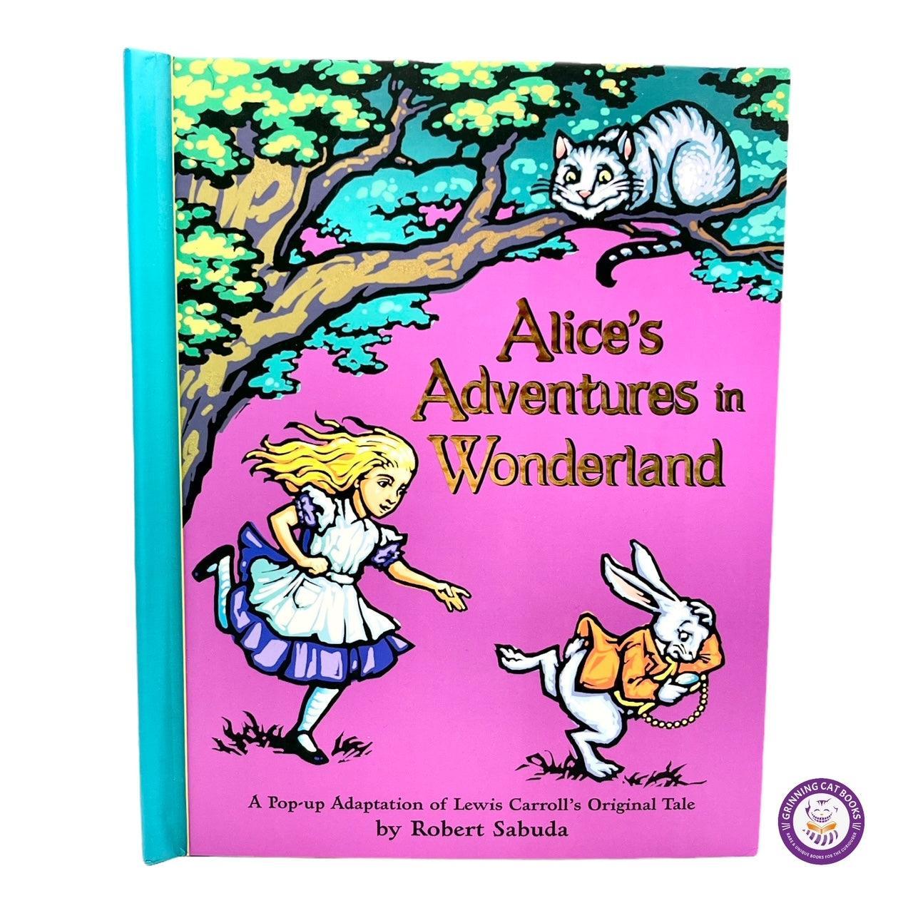 Alice's Adventures in Wonderland: A popup story (signed) - Grinning Cat Books - CHILDREN'S LITERATURE - ALICE, POPUP, SIGNED