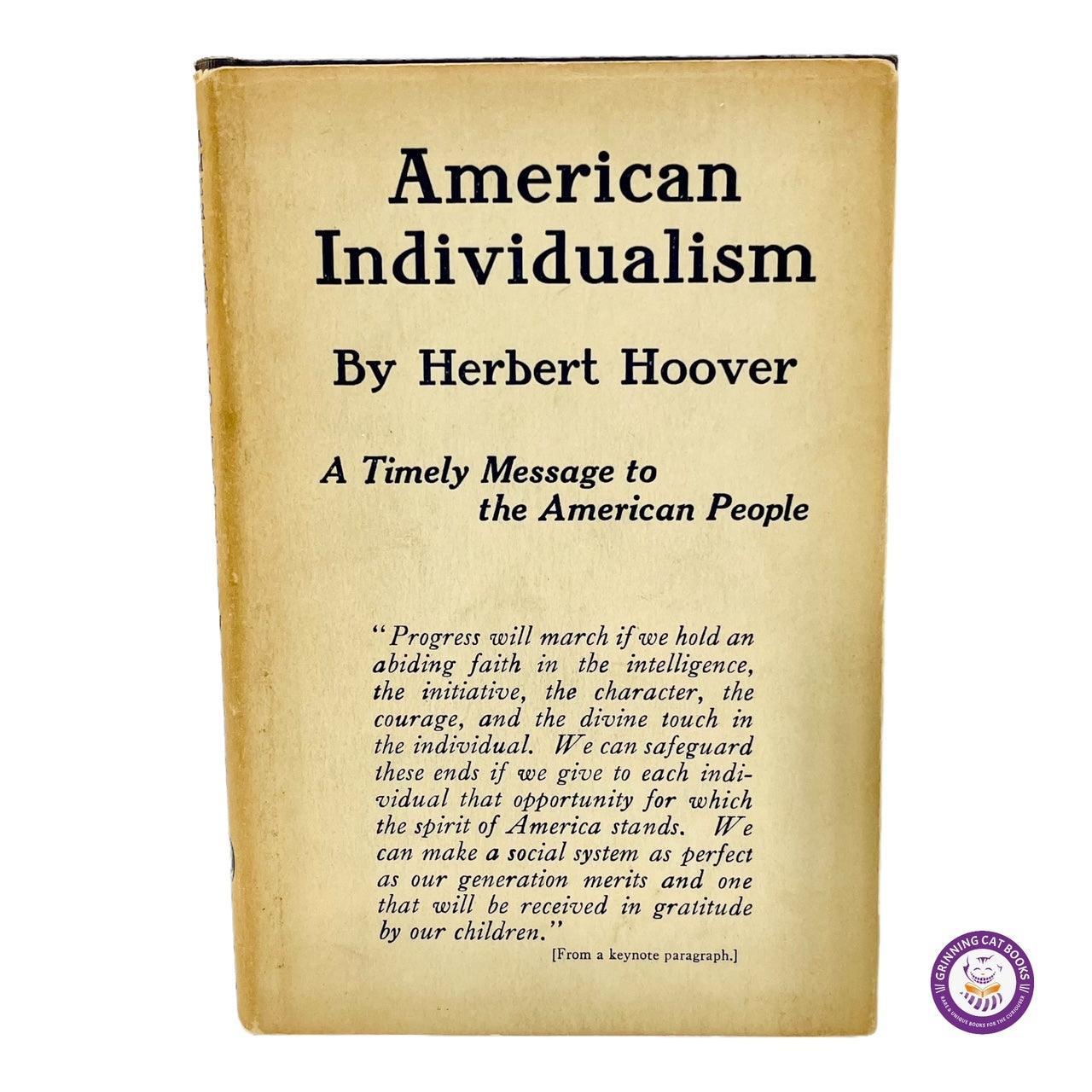 American Individualism (signed by President Hoover) - Grinning Cat Books - AMERICANA - AMERICAN HISTORY, HISTORY, PRESIDENTS