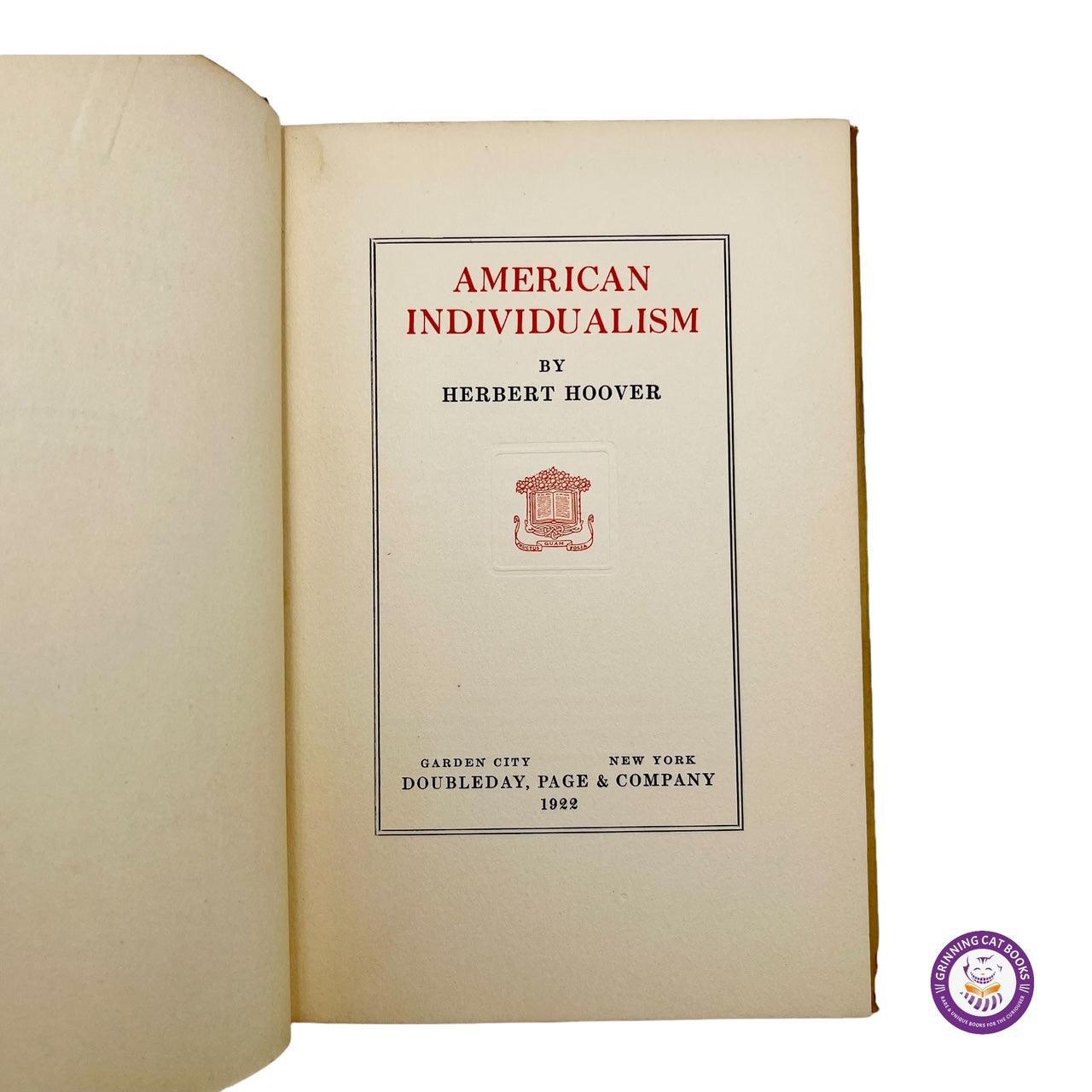American Individualism (signed by President Hoover) - Grinning Cat Books - AMERICANA - AMERICAN HISTORY, HISTORY, PRESIDENTS