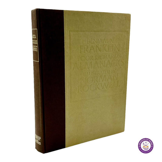 Benjamin Franklin's Poor Richard's Almanacks for the Years 1733 to 1758 (Illustrated by Norman Rockwell) - Grinning Cat Books - AMERICANA - 