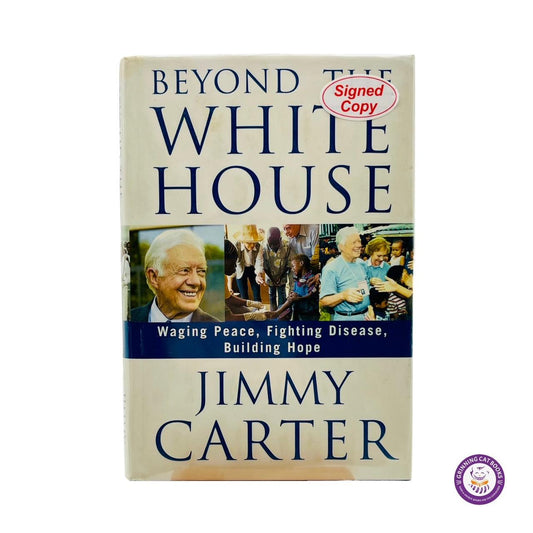 Beyond the White House (signed by President Carter) - Grinning Cat Books - books - AMERICAN HISTORY, HISTORY, JIMMY CARTER, PRESIDENTS, SIGNED