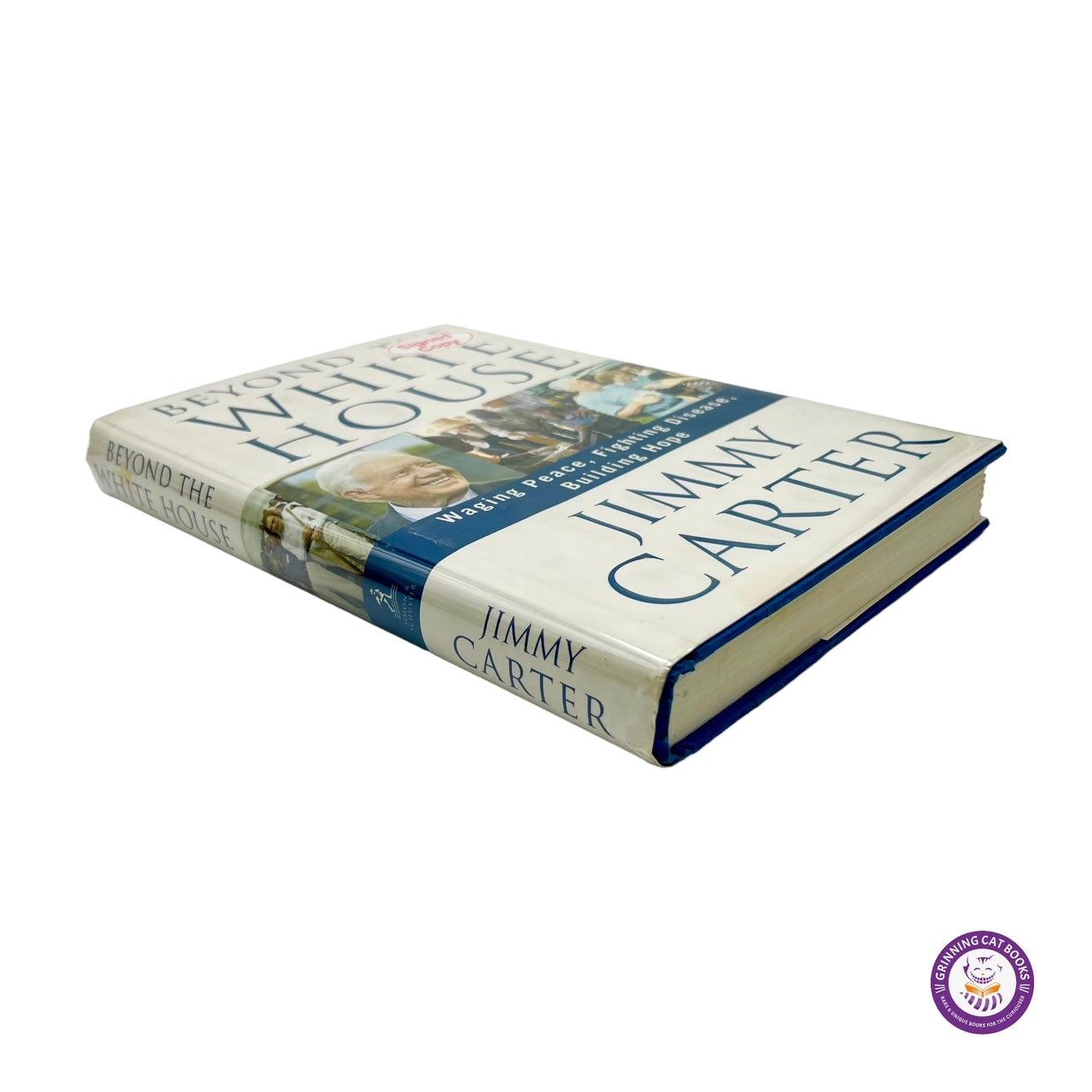 Beyond the White House (signed by President Carter) - Grinning Cat Books - books - AMERICAN HISTORY, HISTORY, JIMMY CARTER, PRESIDENTS, SIGNED