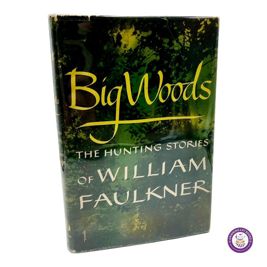 Big Woods: The Hunting Stories of William Faulkner - Grinning Cat Books - AMERIKANISCHE LITERATUR - AMERIKANISCHE LITERATUR, FAULKNER