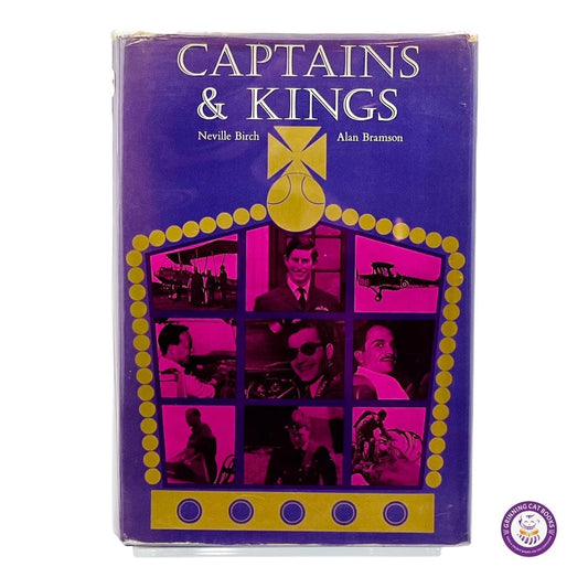 Captains and Kings (signed by Alfonso de Orleans y Borbon, Spain's first military pilot, and one of the subjects of this book) - Grinning Cat Books - HISTORY - AVIATION, EUROPEAN HISTORY, MILITARY, TRANSPORTATION, WAR