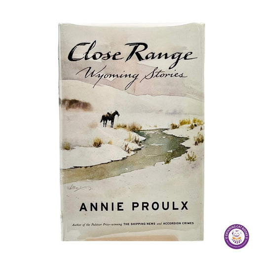 Close Range: Wyoming Stories (signé par Annie Proulx et l'artiste, William Matthews) - Grinning Cat Books - livres - AMERICAN WEST, SIGNED