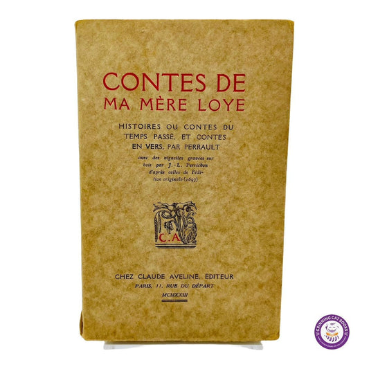 Contes de ma Mère L'oye. Histoire ou contes du temps passé, et contes en vers, par Perrault. [Tales From my Mother Goose. History and Tales of Times Gone By, and Tales in Verse by Perrault] - Grinning Cat Books - CHILDREN'S LITERATURE - 