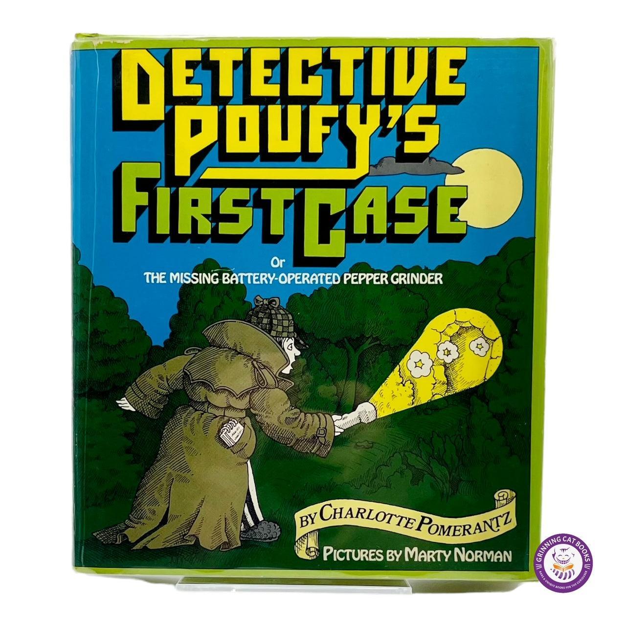 Detective Poufy's First Case, Or the Missing Battery-Operated Pepper Grinder - Grinning Cat Books - CHILDREN'S LITERATURE - MYSTERY. ROSIE MALOON, YOUNG ADULT