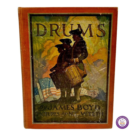 Drums (Limited Edition with pictures by NC Wyeth; signed by Wyeth and the author) - Grinning Cat Books - LITERATURE - AMERICANA, ILLUSTRATED BOOKS, REVOLUTIONARY WAR, SIGNED, YOUNG ADULT