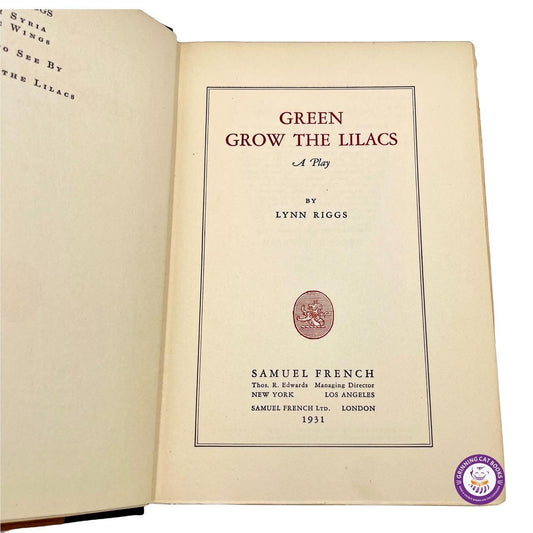 Green Grow the Lilacs: A Play (adaptado por Rodgers y Hammerstein en su primera colaboración, el exitoso musical de Broadway, ¡Oklahoma!) - Grinning Cat Books - DRAMA - BROADWAY, TEATRO