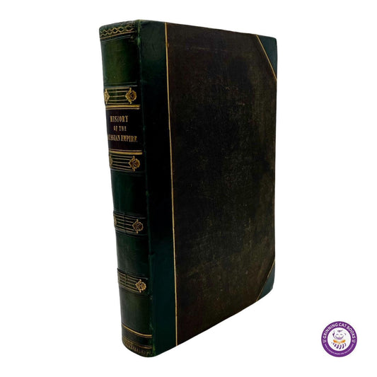 History of the Russian Empire: From Its Foundation by Ruric the Pirate, to the Accession of the Emperor Alexander II - Grinning Cat Books - HISTORY - 