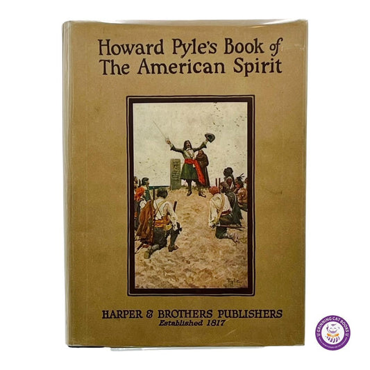 Howard Pyle's Book of the American Spirit - Grinning Cat Books - AMERICANA - AMERICAN HISTORY, HISTORY, ILLUSTRIED BOOKS