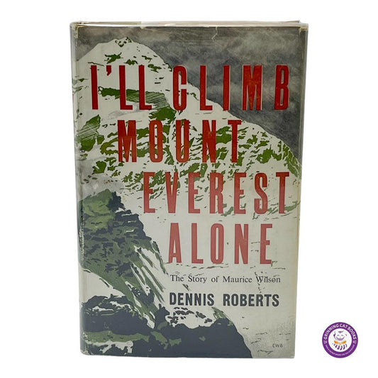 I'll Climb Mount Everest Alone: The Story of Maurice Wilson - Grinning Cat Books - EXPLORATION - 