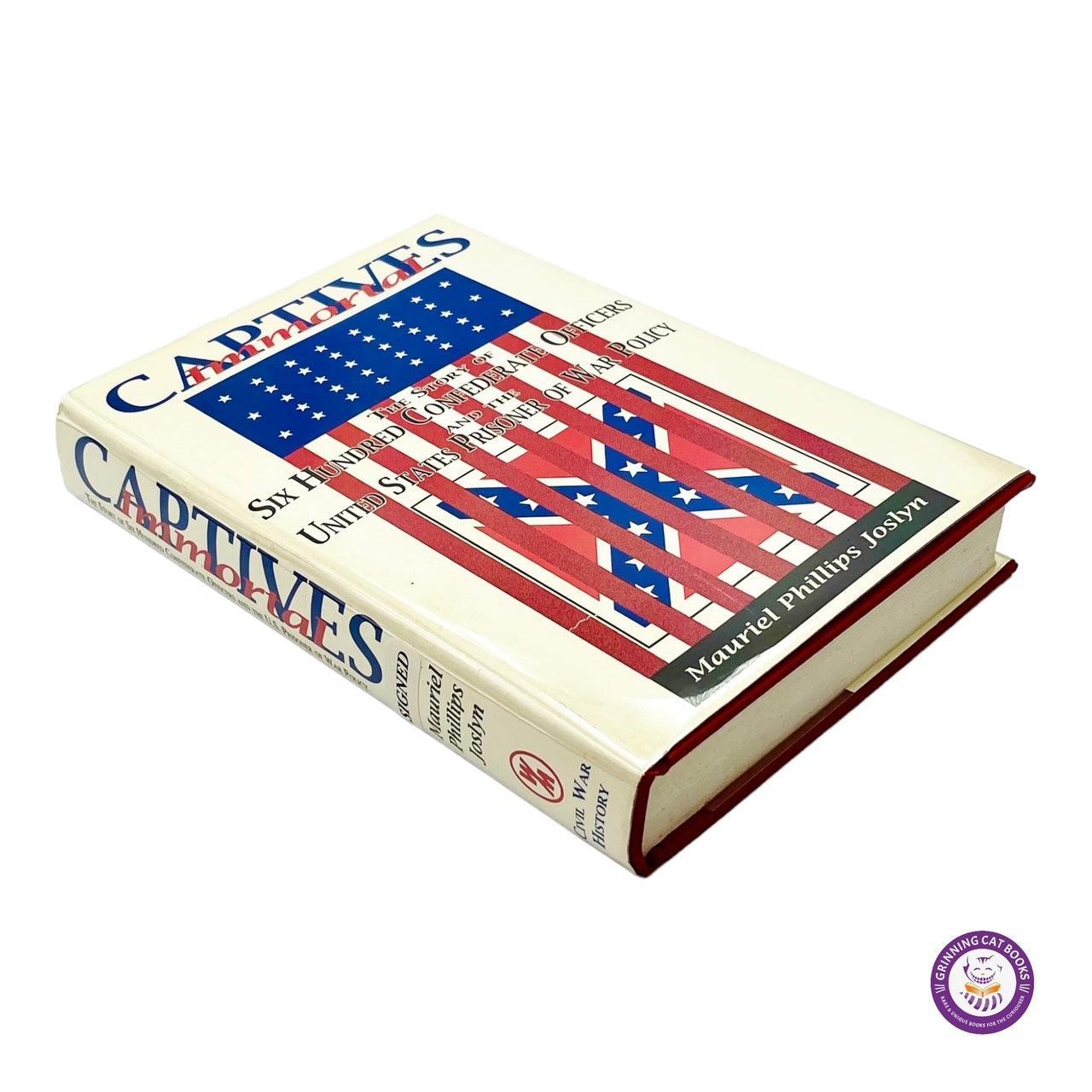 Immortal Captives: The Story of 600 Confederate Officers and US Prisoner of War Policy - Grinning Cat Books - AMERICANA - CIVIL WAR