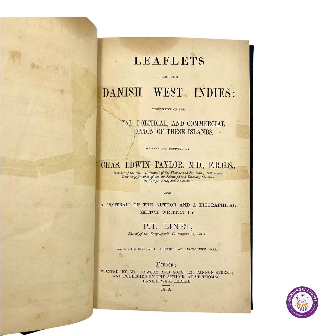 Leaflets From the Danish West Indies: Descriptive of the Social, Political, and Commercial Condition of These Islands - Grinning Cat Books - EXPLORATION - HISTORY