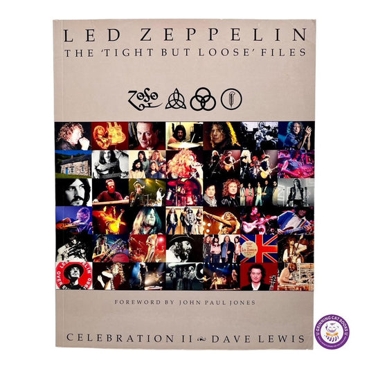 Led Zeppelin: The "Tight But Loose Files" - Grinning Cat Books - ENTERTAINMENT - MUSIC