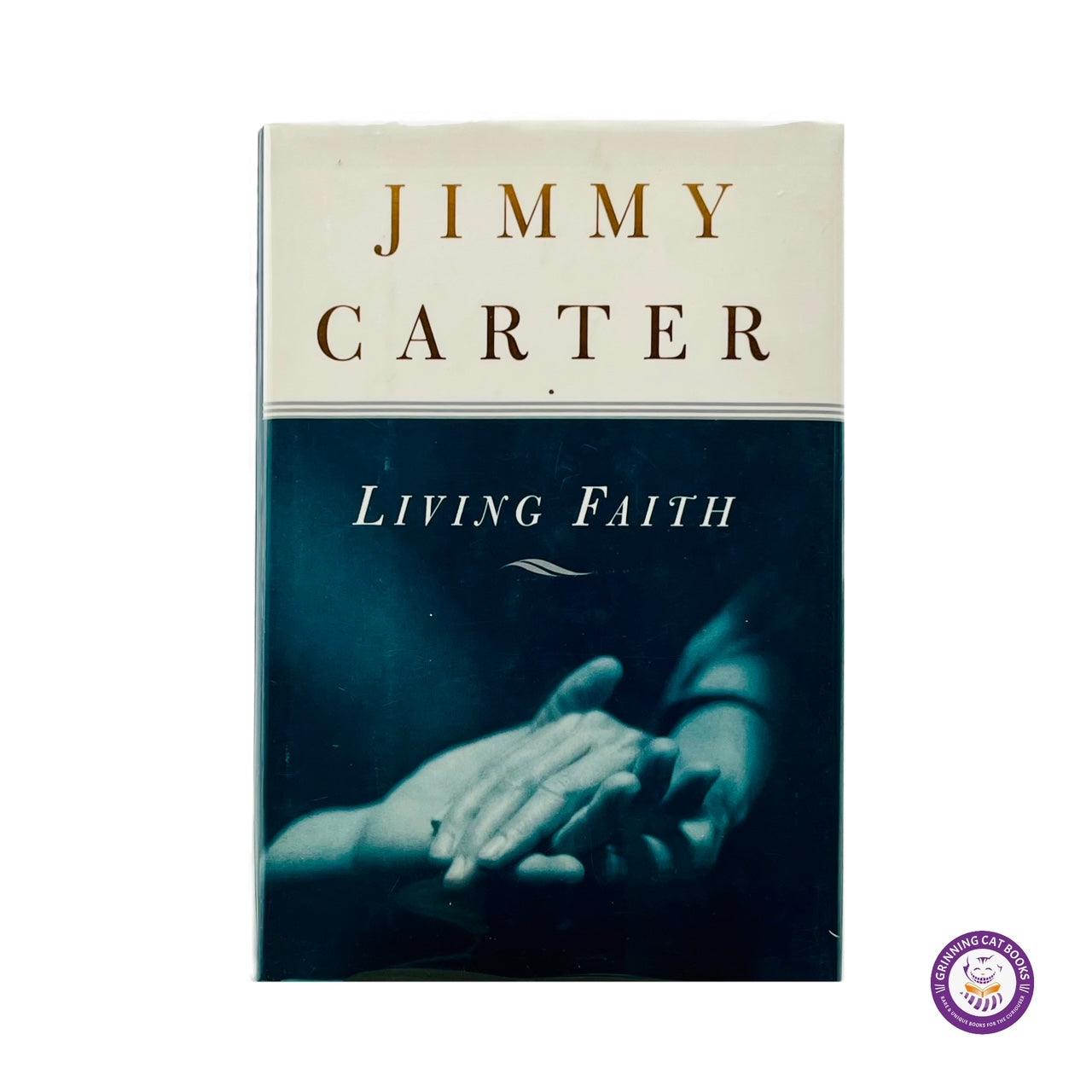 Living Faith (signed by President Carter) - Grinning Cat Books - books - AMERICAN HISTORY, AUTOBIOGRAPHY, JIMMY CARTER, PRESIDENTS, SIGNED
