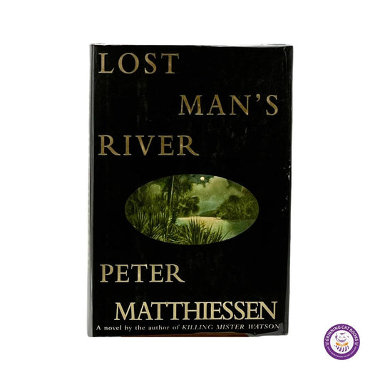 Lost Man's River (signed by Peter Matthiessen) - Grinning Cat Books - Books - AMERICAN LITERATURE, SIGNED