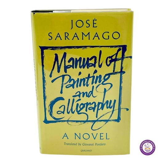 Manual of Painting and Calligraphy: A Novel - Grinning Cat Books - LITERATURE - NOBEL PRIZE, PORTUGUESE LITERATURE