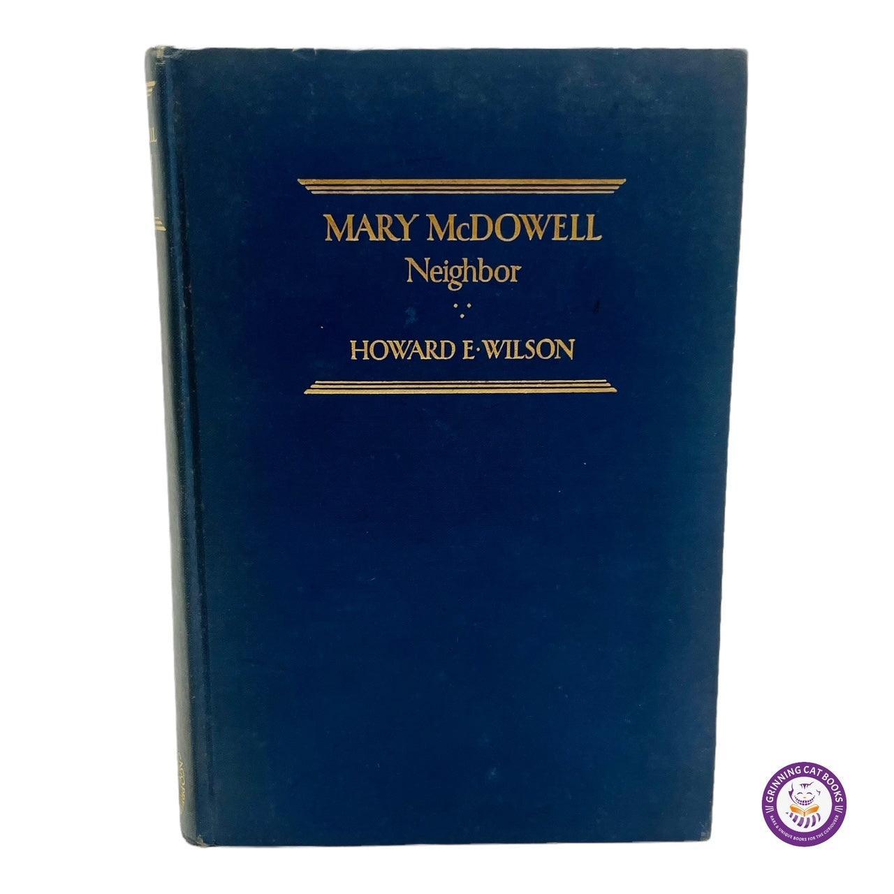 Mary McDowell: Neighbor (signed) - Grinning Cat Books - AMERICANA - SIGNED, TEMPERANCE
