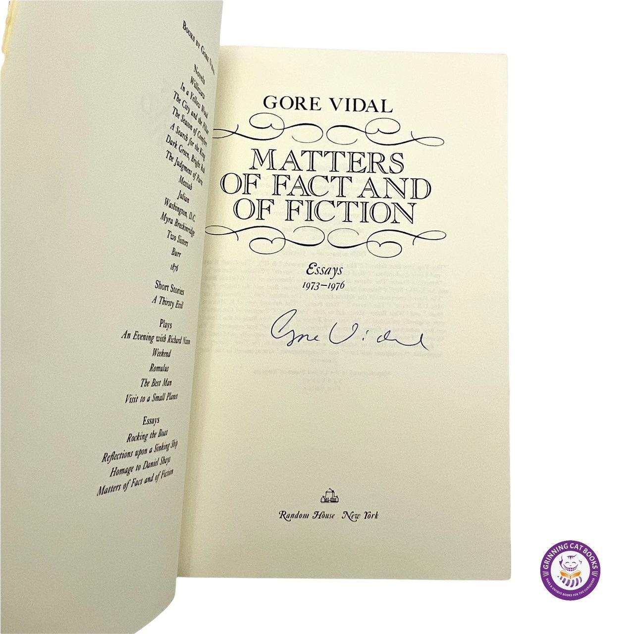 Matters of Fact and Fiction: Essays 1973-1976 (signed by Gore Vidal) - Grinning Cat Books - LITERATURE - SIGNED