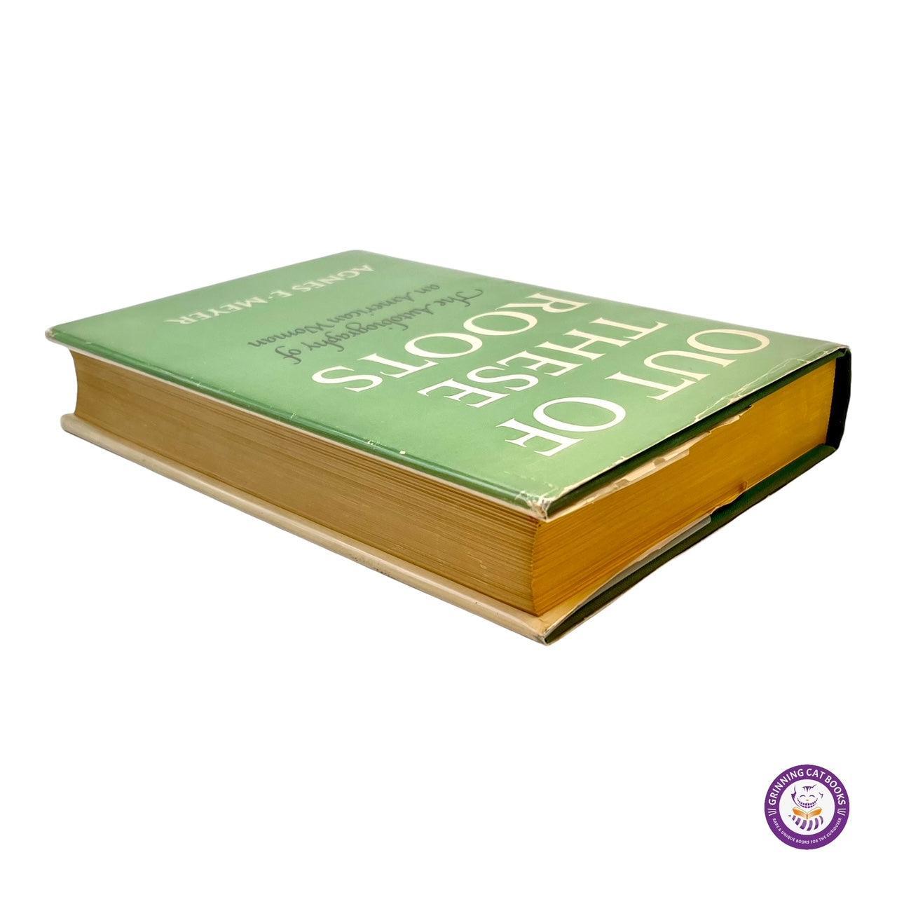 Out of These Roots (signed by Agnes Meyer and First Lady, Eleanor Roosevelt) - Grinning Cat Books - AUTOBIOGRAPHY - AMERICAN HISTORY, ELEANOR ROOSEVELT, HISTORY, PRESIDENTS