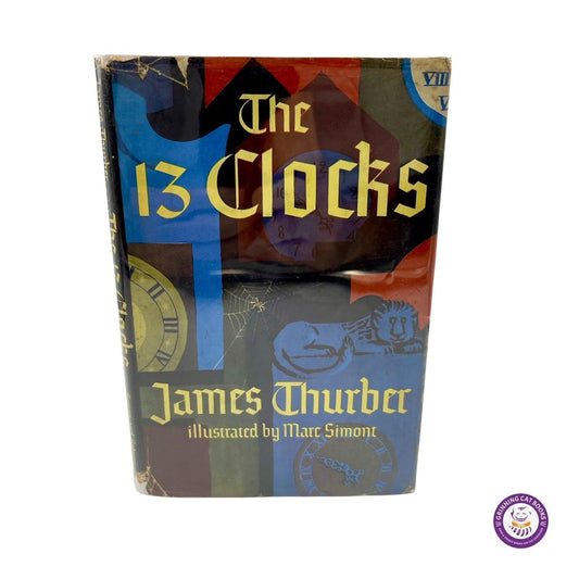 The 13 Clocks (signed by the illustrator Marc Simot) - Grinning Cat Books - CHILDREN'S LITERATURE - ILLUSTRATED BOOKS, SIGNED