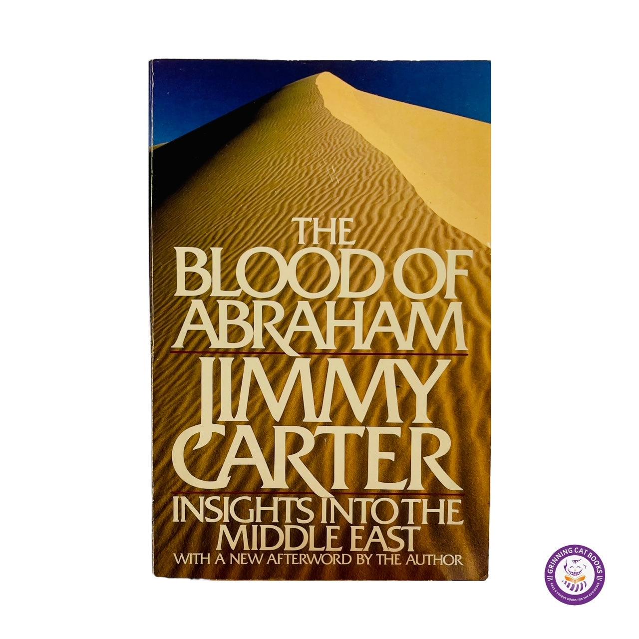 The Blood of Abraham: Insights into the Middle East (signed by President Carter) - Grinning Cat Books - books - AMERICAN HISTORY, HISTORY, JIMMY CARTER, PRESIDENTS, SIGNED