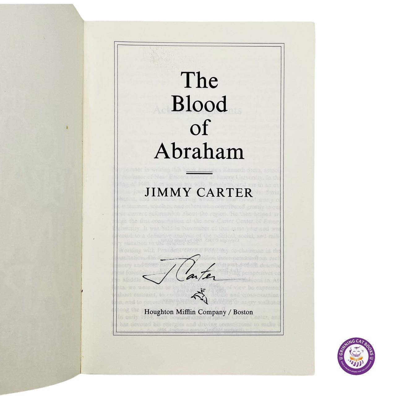 The Blood of Abraham: Insights into the Middle East (signed by President Carter) - Grinning Cat Books - books - AMERICAN HISTORY, HISTORY, JIMMY CARTER, PRESIDENTS, SIGNED