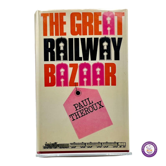 The Great Railway Bazaar - Grinning Cat Books - LITTÉRATURE - LITTÉRATURE AMÉRICAINE, EXPLORATION, LITTÉRATURE DE VOYAGE