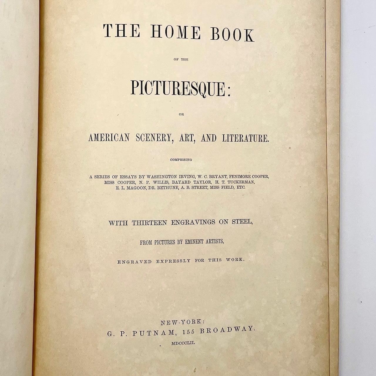 The Home Book of the Picturesque: American Scenery, Art, and Literature - Grinning Cat Books - AMERICANA - AMERICAN ART, AMERICANA, ART