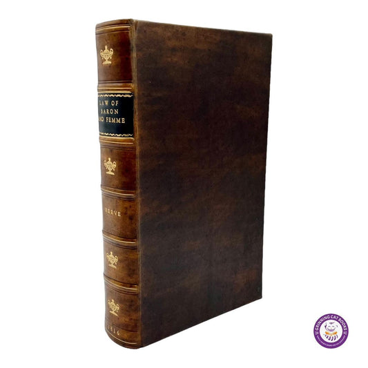 The Law of Baron and Femme (1816); of Parent and Child; of Guardian and Ward; of Master and Servant; and of the Powers of Courts of Chancery - Grinning Cat Books - LAW - AMERICAN HISTORY, AMERICANA