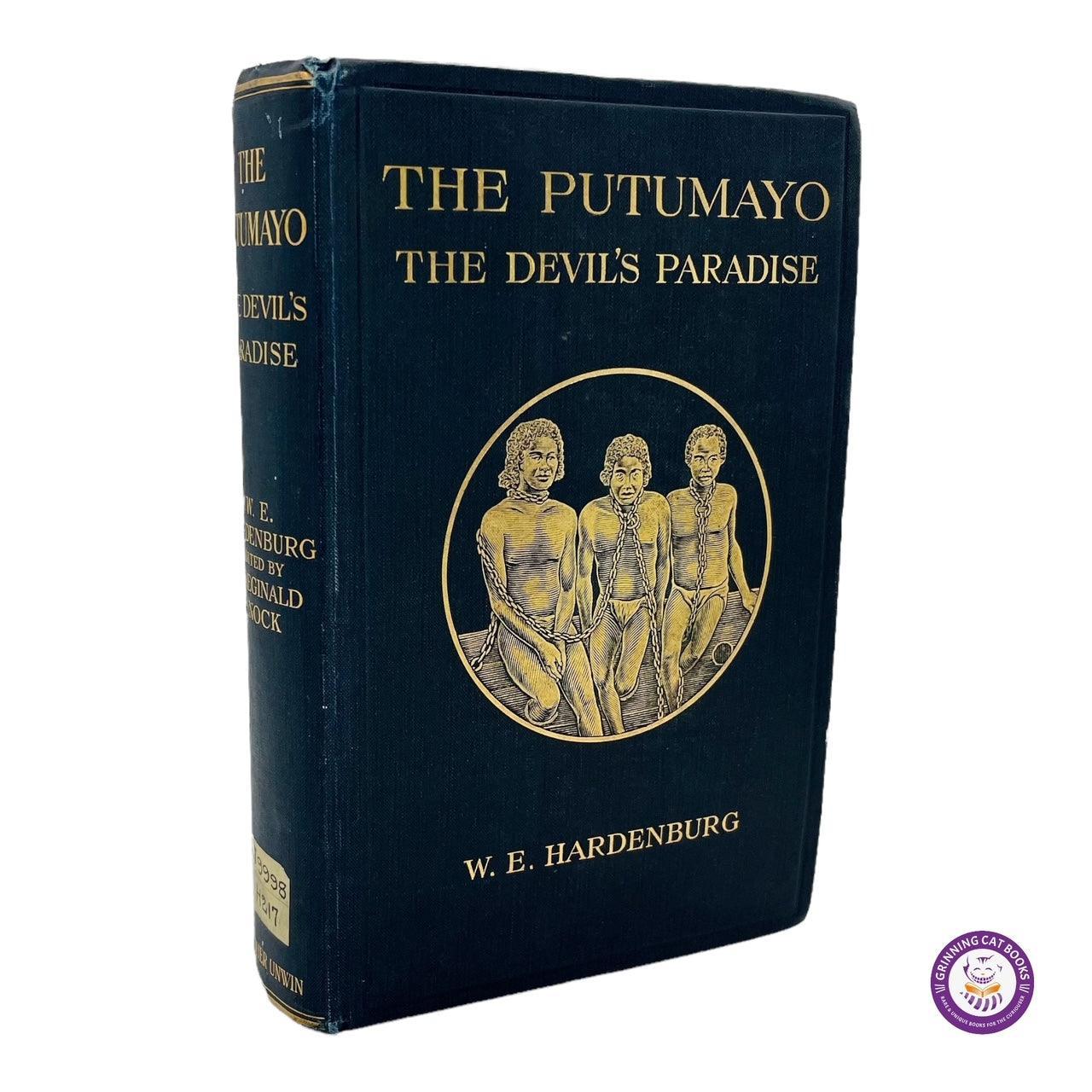 The Putumayo The Devil's Paradise :Travels in the Peruvian Amazon Region and an Account of the Atrocities Committed upon the Indians therein - Grinning Cat Books - HISTORY - 