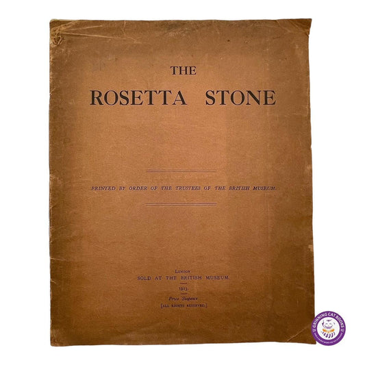 The Rosetta Stone (Sir. Ernst A. Thomson and Wallis Budge, 1913) - Grinning Cat Books - NATURAL HISTORY - 