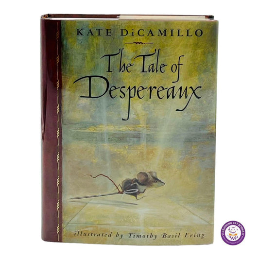 The Tale of Despereaux: Being the Story of a Mouse, a Princess, Some Soup, and a Spool of Thread - Grinning Cat Books - CHILDREN'S LITERATURE - NEWBERRY