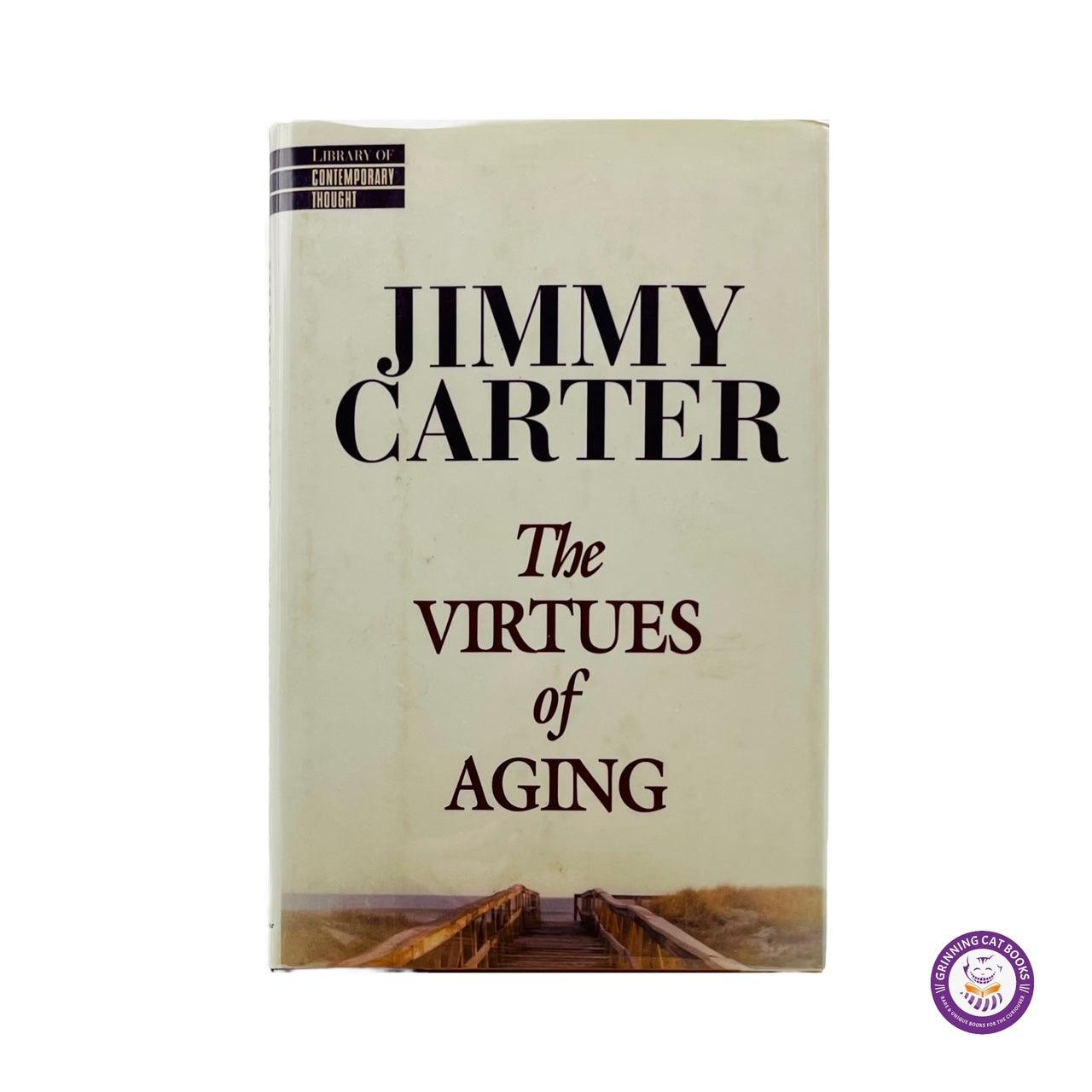 The Virtues of Aging (signed by President Carter) - Grinning Cat Books - books - AMERICAN HISTORY, HISTORY, JIMMY CARTER, PRESIDENTS, SIGNED