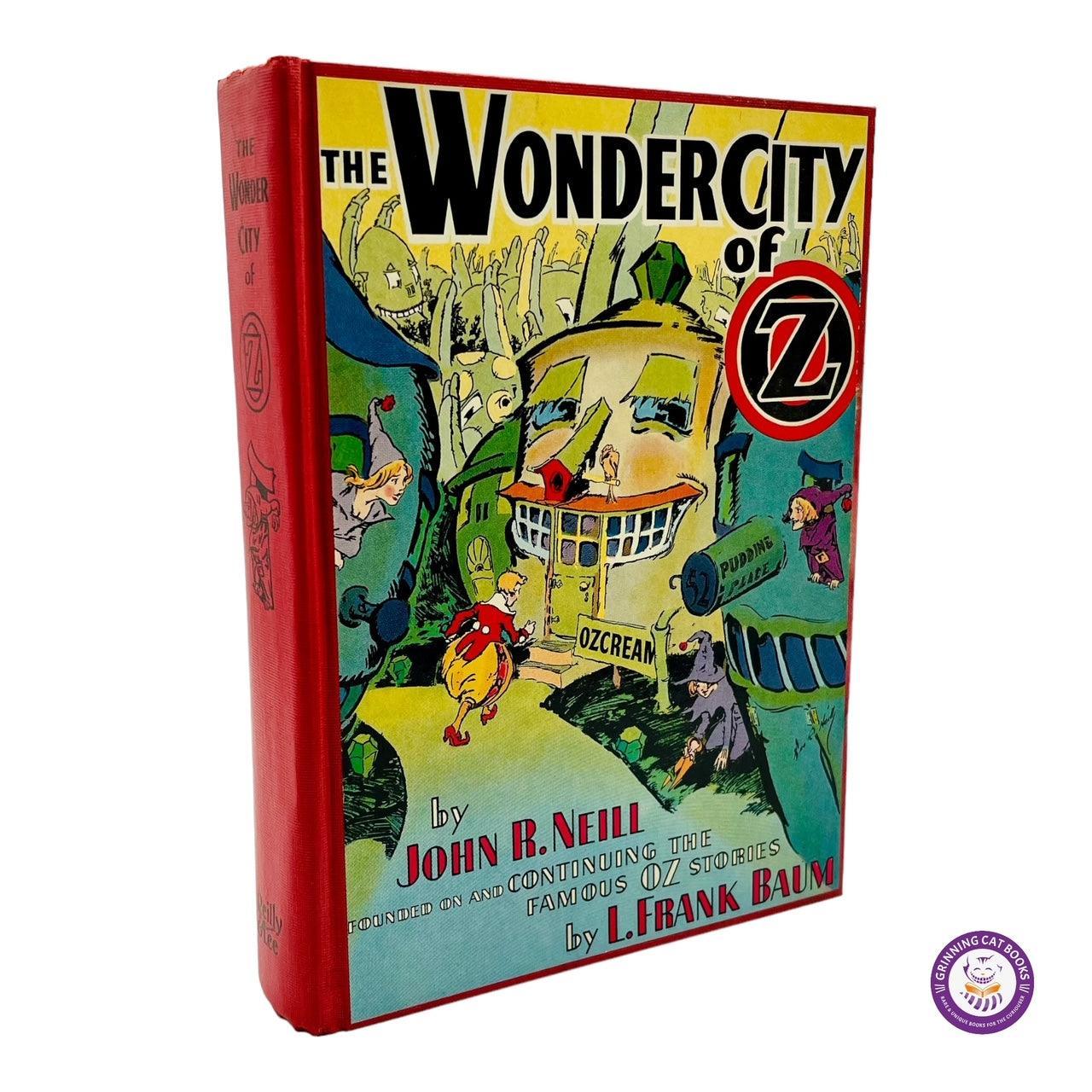 The Wonder City of Oz (1940, the first book by the renowned John Neill) - Grinning Cat Books - Books - OZ