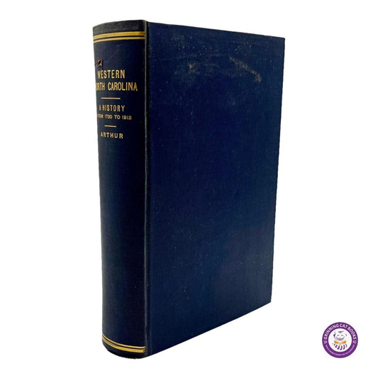 Western North Carolina: A History (From 1730 to 1913) - Grinning Cat Books - AMERICANA - AMERICAN HISTORY, AMERICAN SOUTH, HISTORY, NORTH CAROLINA