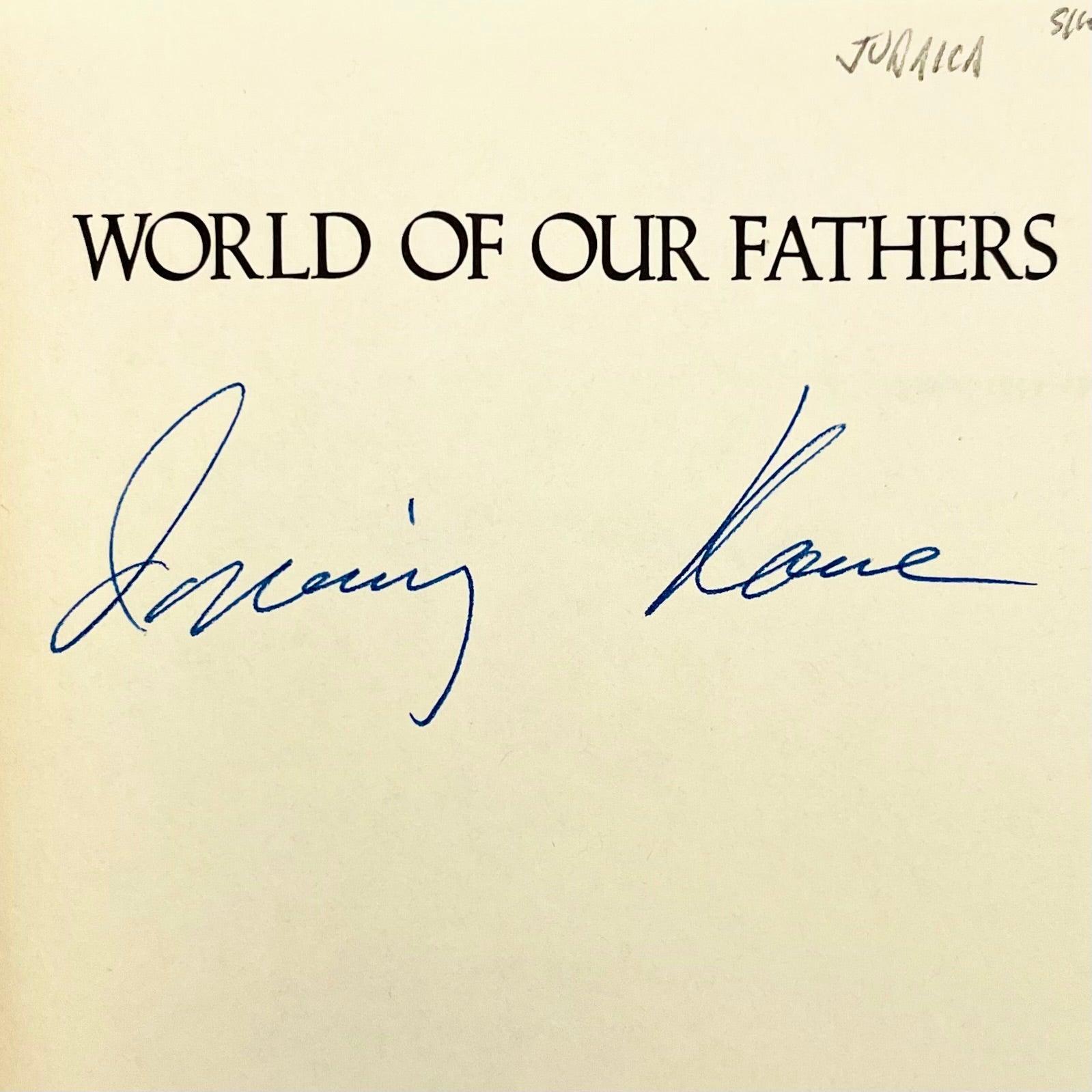 World of Our Fathers: The Journey of the East European Jews to America (signed) - Grinning Cat Books - AMERICANA - EUROPEAN HISTORY, HISTORY, JUDAICA, SIGNED